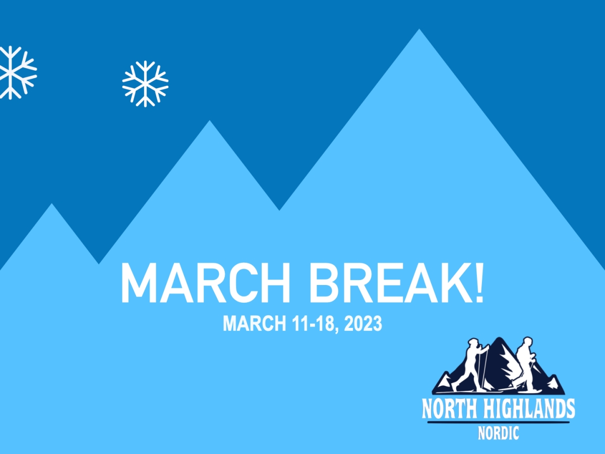 Join the March Break Fun at North Highlands Nordic!